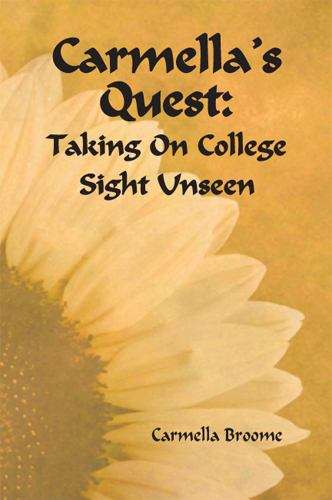 Book cover of Carmella's Quest: Taking on College Sight Unseen