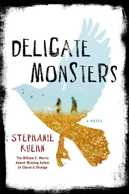 Book cover of Delicate Monsters: A Novel
