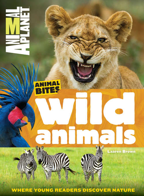 Animal Planet Wild Animals (Animal Bites Series)    
