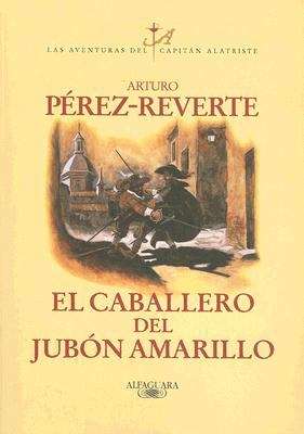 Book cover of El Caballero del Jubón Amarillo
