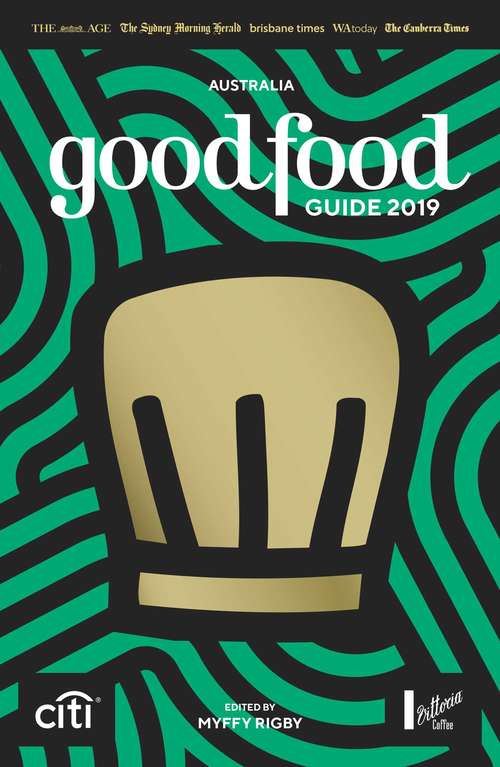 Book cover of Australia Good Food Guide 2019