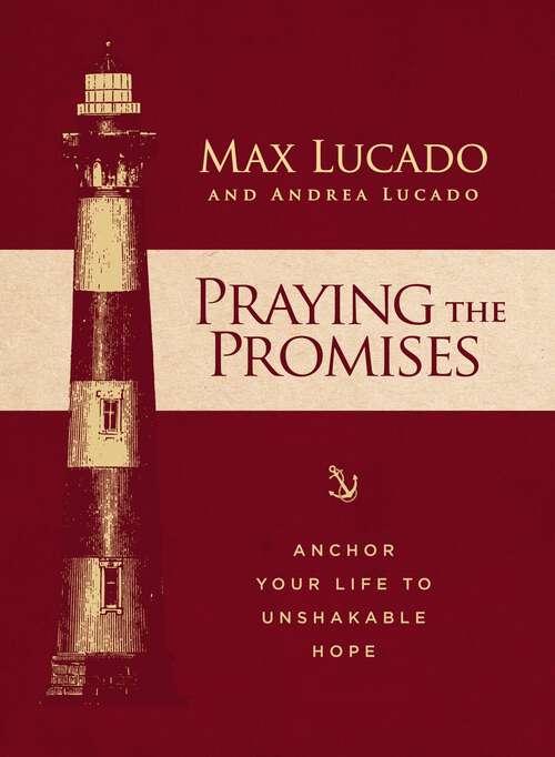 Book cover of Praying the Promises: Anchor Your Life to Unshakable Hope