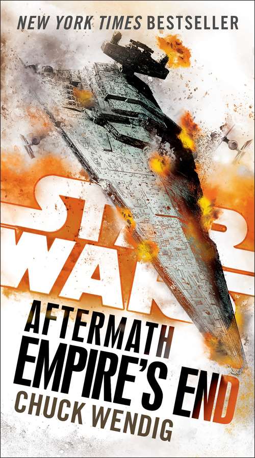 Empire's End: Aftermath (Star Wars) (Star Wars: The Aftermath Trilogy Ser. #3)