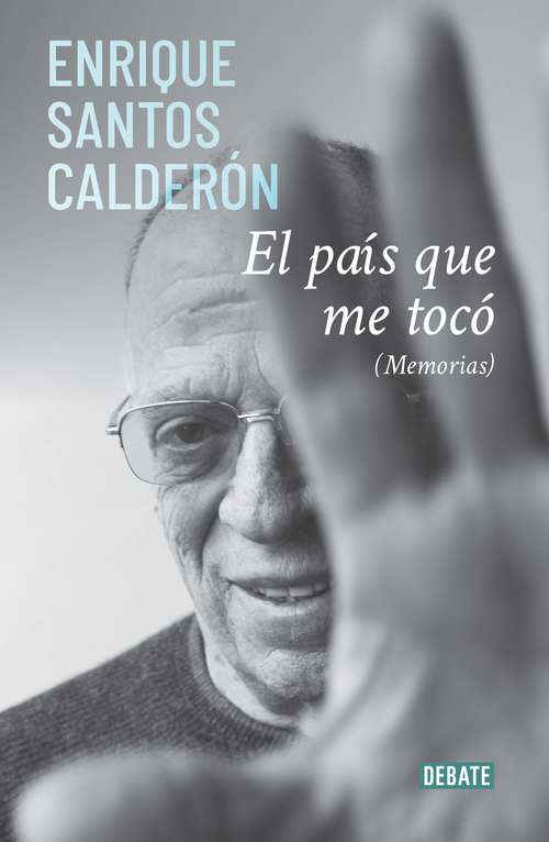 Book cover of El país que me tocó (Memorias)