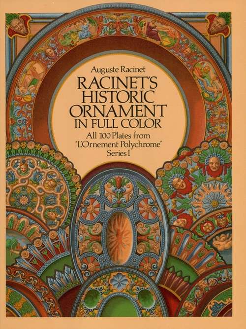 Book cover of Racinet's Historic Ornament in Full Color (Dover Fine Art, History of Art)