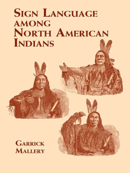 Book cover of Sign Language Among North American Indians