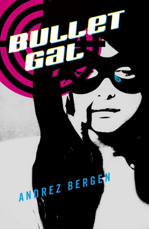 Book cover of Bullet Gal