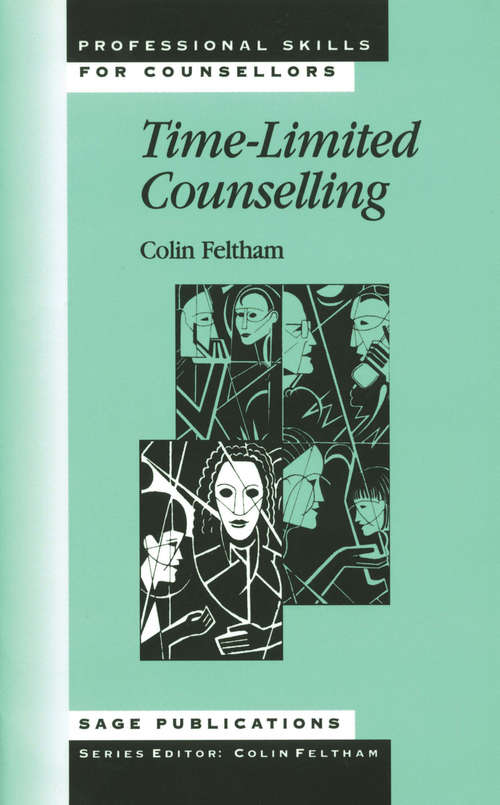 Time-Limited Counselling (Professional Skills for Counsellors Series #1)
