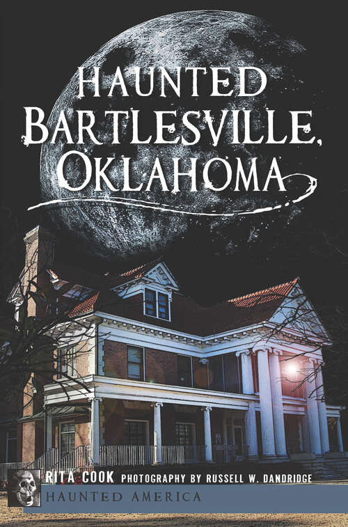 Book cover of Haunted Bartlesville, Oklahoma (Haunted America)