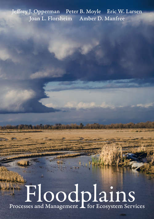Floodplains: Processes and Management for Ecosystem Services