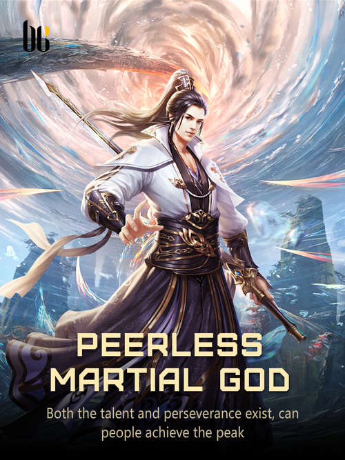 Book cover of Peerless Martial God: Volume 17 (Volume 17 #17)