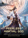 Peerless Martial God: Volume 1 (Volume 1 #1)