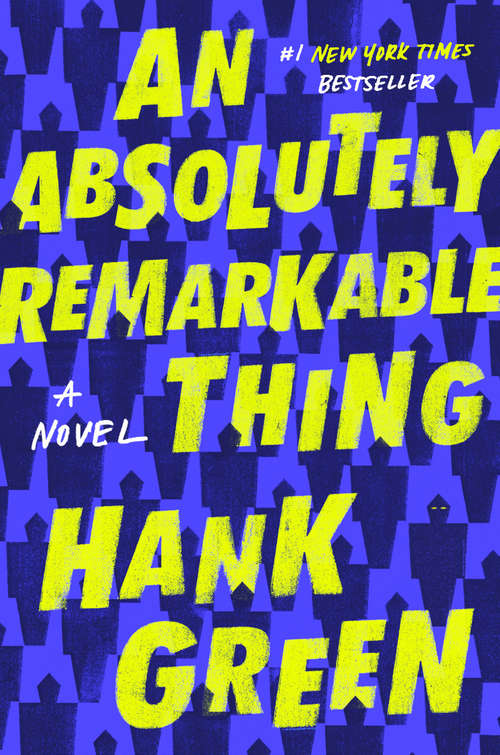 Book cover of An Absolutely Remarkable Thing: A Novel (The Carls #1)