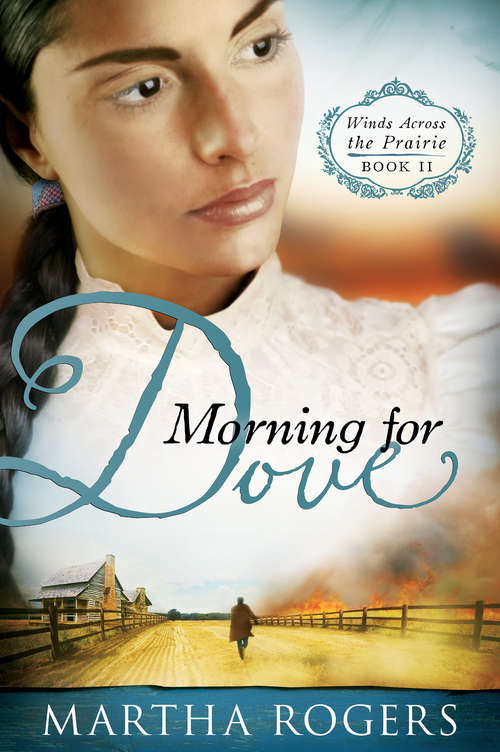 Book cover of Morning for Dove: Winds Across the Prairie, Book Two (Winds Across the Prairie #2)