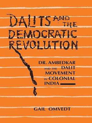 Book cover of Dalits and the Democratic Revolution