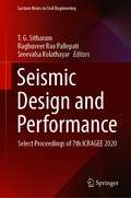 Seismic Design and Performance: Select Proceedings of 7th ICRAGEE 2020 (Lecture Notes in Civil Engineering #120)