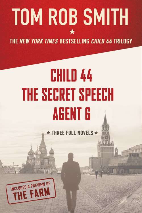 Book cover of The Child 44 Trilogy: Child 44, The Secret Speech, and Agent 6 Omnibus