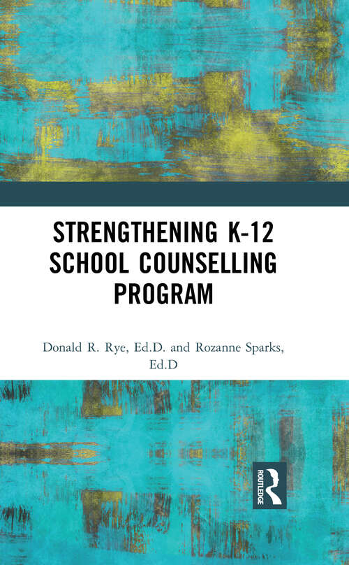Strengthening K-12 School Counselling Programs: A Support System Approach