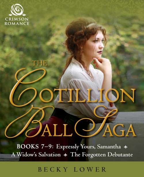 The Cotillion Ball Saga: Books 7-9