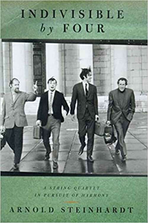 Book cover of Indivisible By Four: A String Quartet In Pursuit Of Harmony