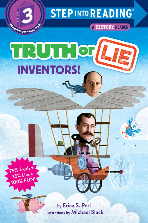 Book cover of Truth Or Lie: Inventors! (Step into Reading)