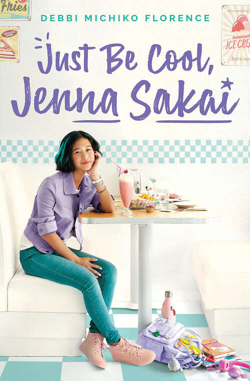 Book cover of Just Be Cool, Jenna Sakai