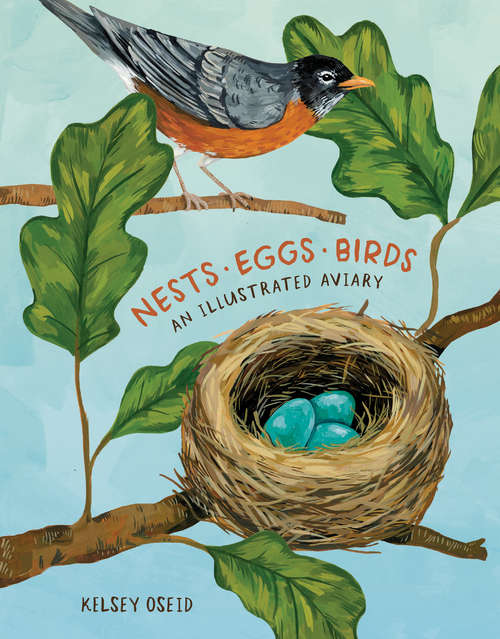Book cover of Nests, Eggs, Birds: An Illustrated Aviary