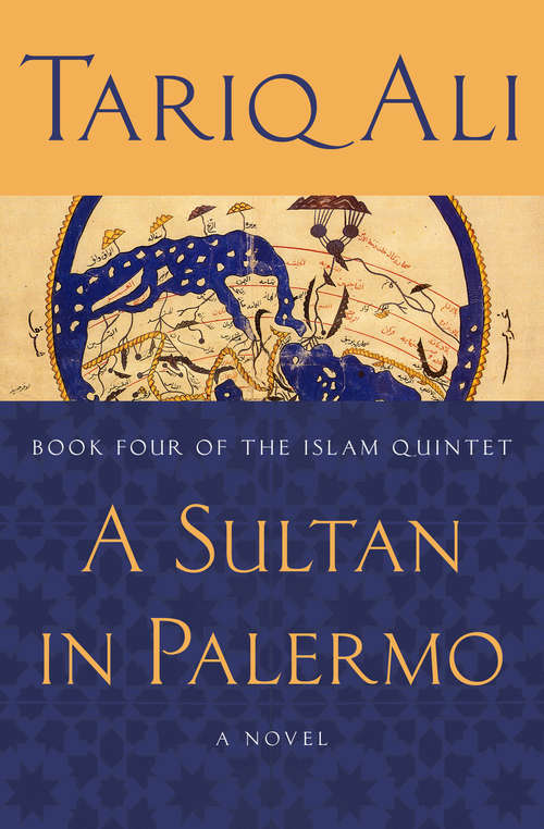 A Sultan in Palermo: A Novel (The Islam Quintet #4)