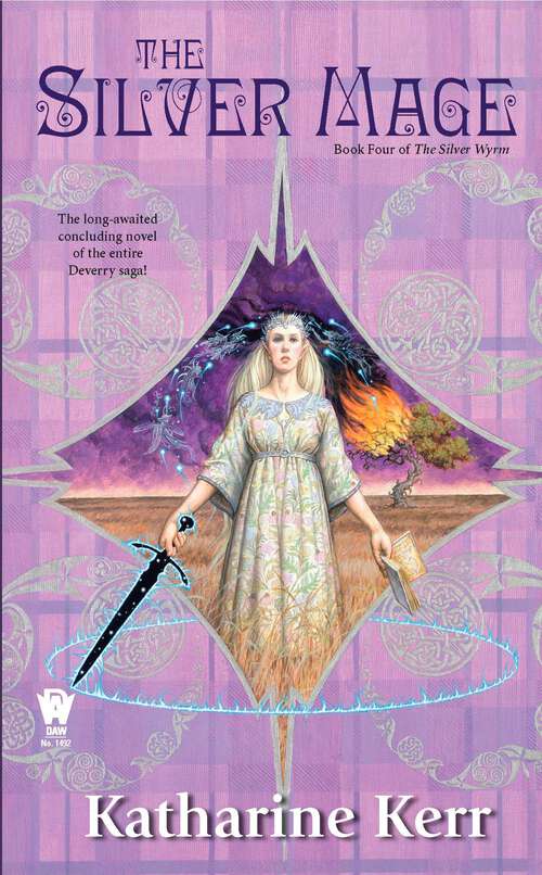 Book cover of The Silver Mage: Book Four of the Silver Wyrm (Deverry: Silver Wyrm #4)