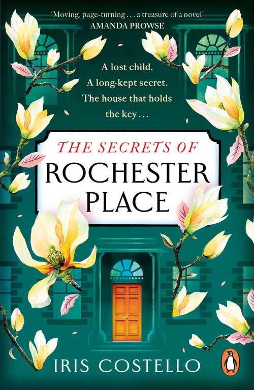 Book cover of The Secrets of Rochester Place: Unravel this spellbinding tale of family drama, love and betrayal