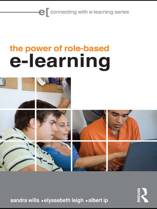 Book cover of The Power of Role-based e-Learning: Designing and Moderating Online Role Play (Connecting with E-learning)