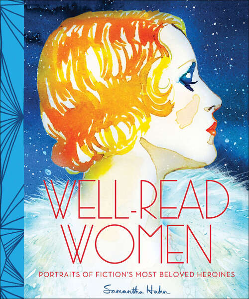 Well-Read Women: Portraits of Fiction's Most Beloved Heroines