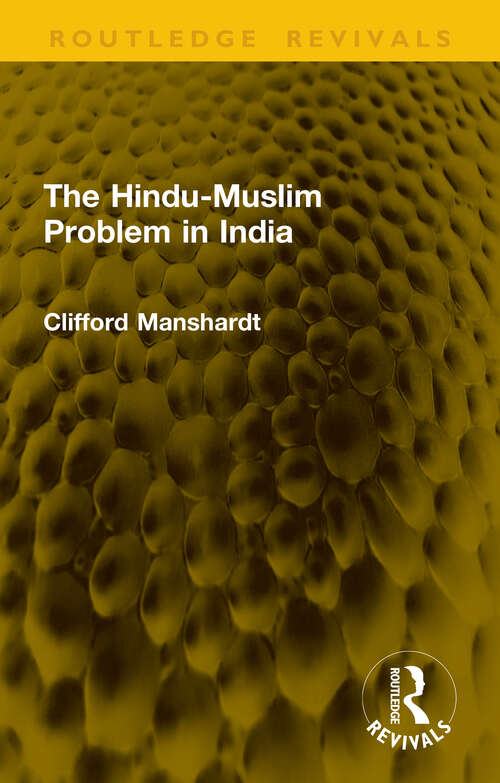 Book cover of The Hindu-Muslim Problem in India (1) (Routledge Revivals)