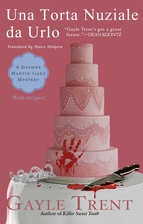 Book cover of Una torta nuziale da urlo