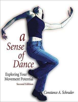 Book cover of A Sense of Dance: Exploring Your Movement Potential