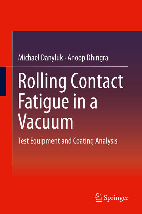 Book cover of Rolling Contact Fatigue in a Vacuum