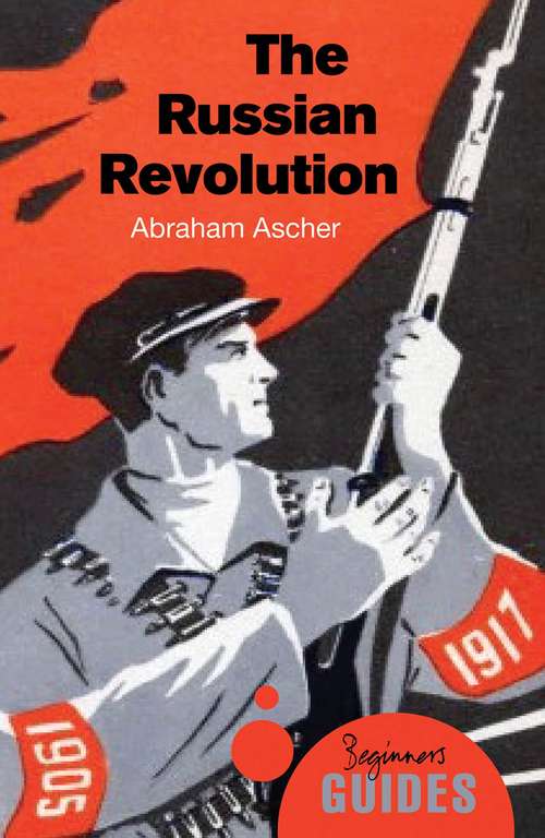 Book cover of The Russian Revolution: A Beginner's Guide
