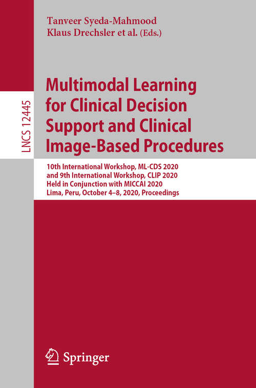 Multimodal Learning for Clinical Decision Support and Clinical Image-Based Procedures