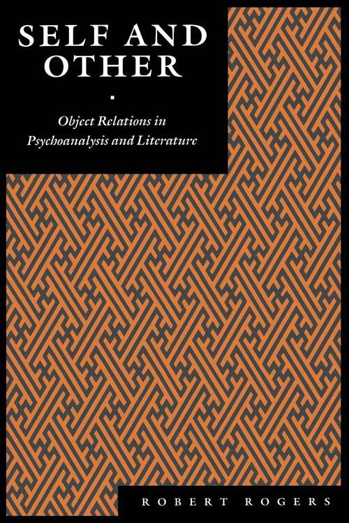 Book cover of Self and Other: Object Relations in Psychoanalysis and Literature (Psychoanalytic Crossroads)