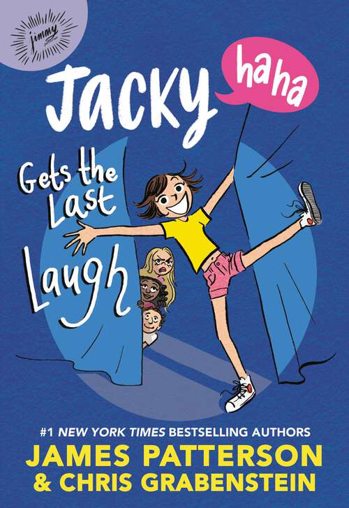 Book cover of Jacky Ha-Ha Gets the Last Laugh (Jacky Ha-Ha #3)