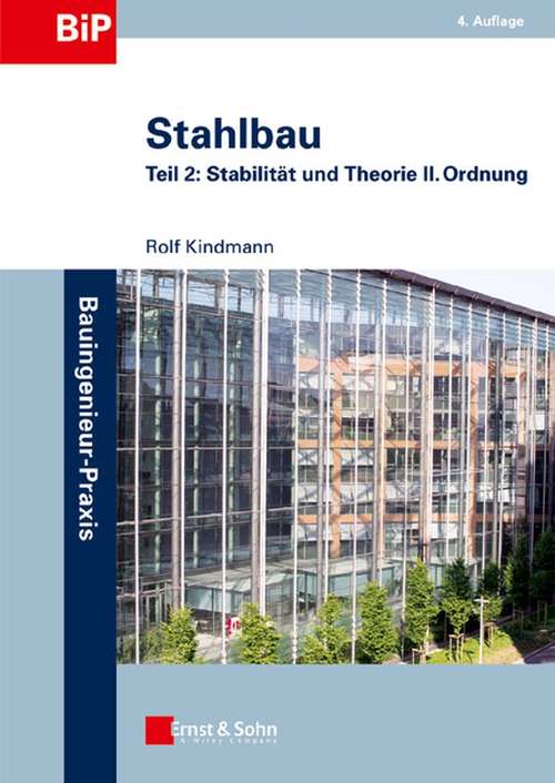 Book cover of Stahlbau: Teil 2 - Stabilität und Theorie II. Ordnung (4) (Bauingenieur-Praxis)