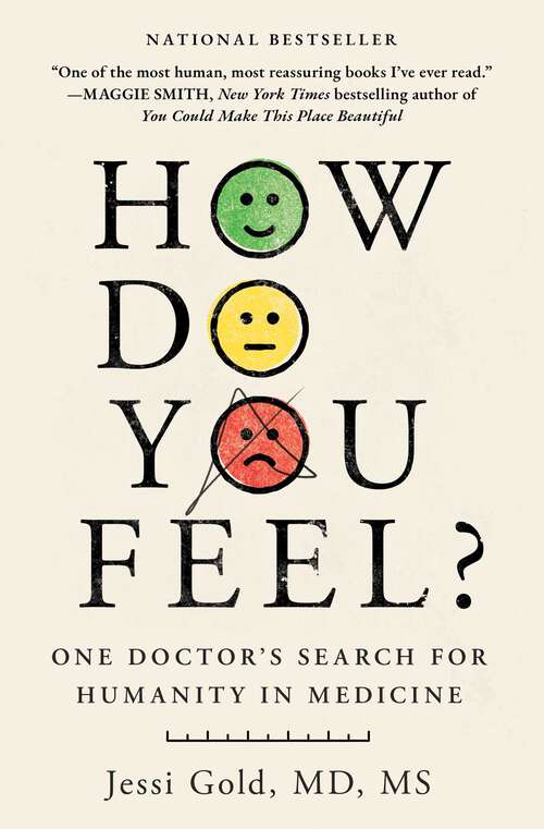 Book cover of How Do You Feel?: One Doctor's Search for Humanity in Medicine
