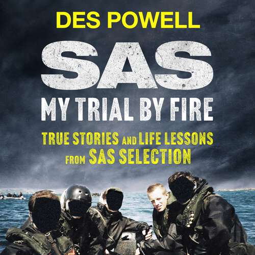 Book cover of SAS: My Trial By Fire: True Stories and Life Lessons from SAS Selection