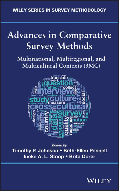Advances in Comparative Survey Methods: Multinational, Multiregional, and Multicultural Contexts (3MC) (Wiley Series in Survey Methodology)