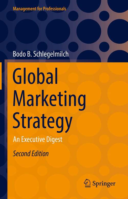 Book cover of Global Marketing Strategy: An Executive Digest (2nd ed. 2022) (Management for Professionals)