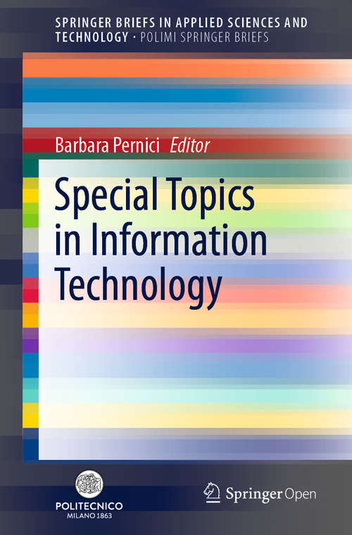 Special Topics in Information Technology (SpringerBriefs in Applied Sciences and Technology)