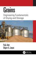 Grains: Engineering Fundamentals of Drying and Storage
