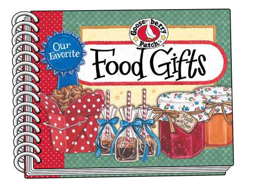 Book cover of Our Favorite Food Gifts