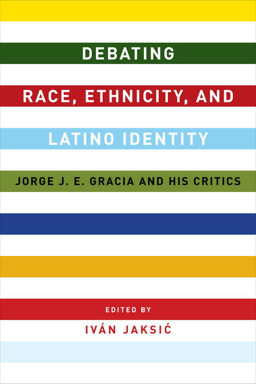 Book cover of Debating Race, Ethnicity, and Latino Identity