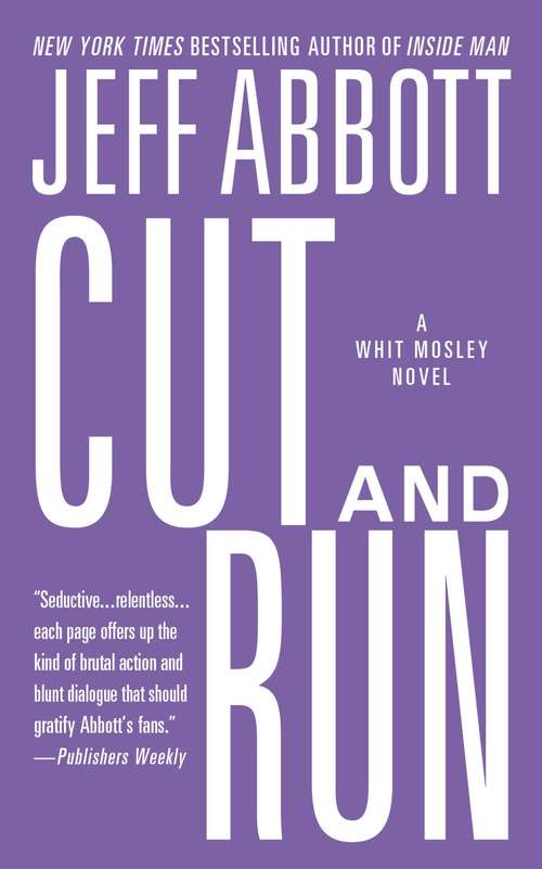 Book cover of Cut and Run (Whit Mosley #3)